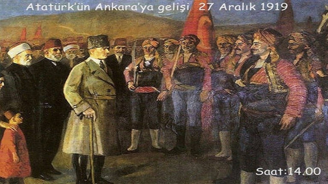 27 Aralık Atatürk'ün Ankara'ya Gelişi